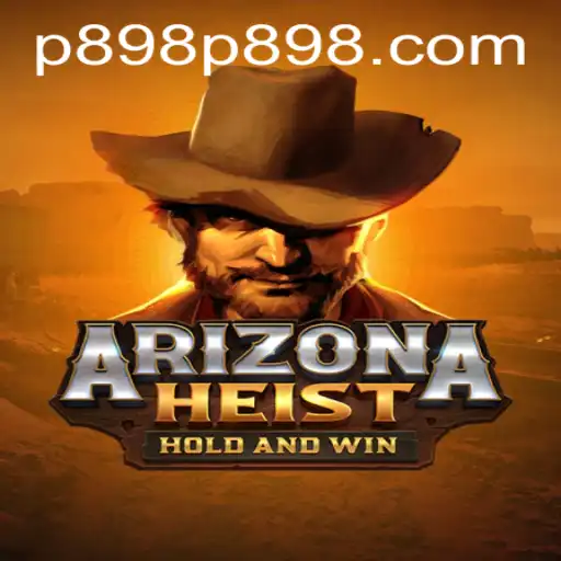 ArizonaHeist: A Thrilling Caper Through the Desert Sands
