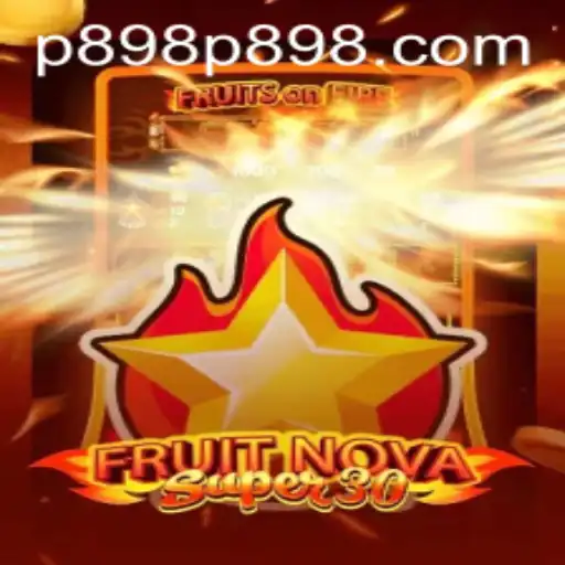 Exploring FruitrNovaSupe30: The Exciting New Game Taking the World by Storm